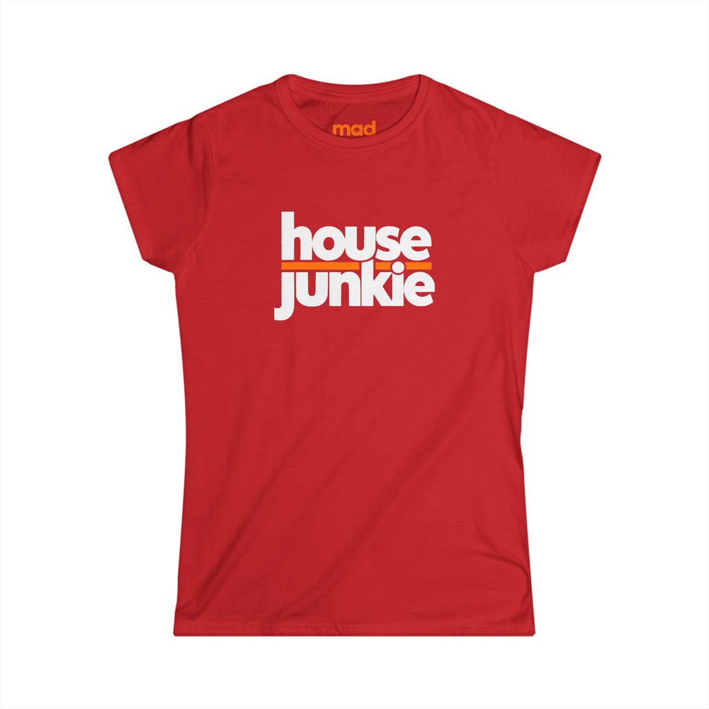'House Junkie' - Girls Fitted Tee