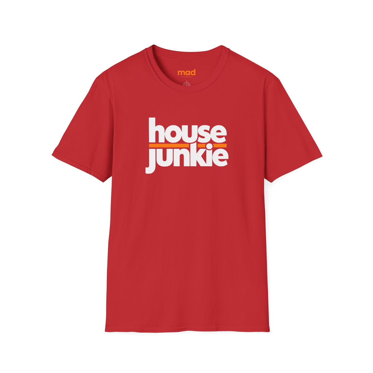 'House Junkie' - Unisex Tee